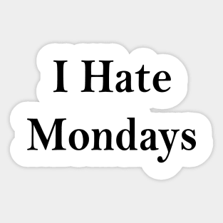 Mondays Suck Sticker